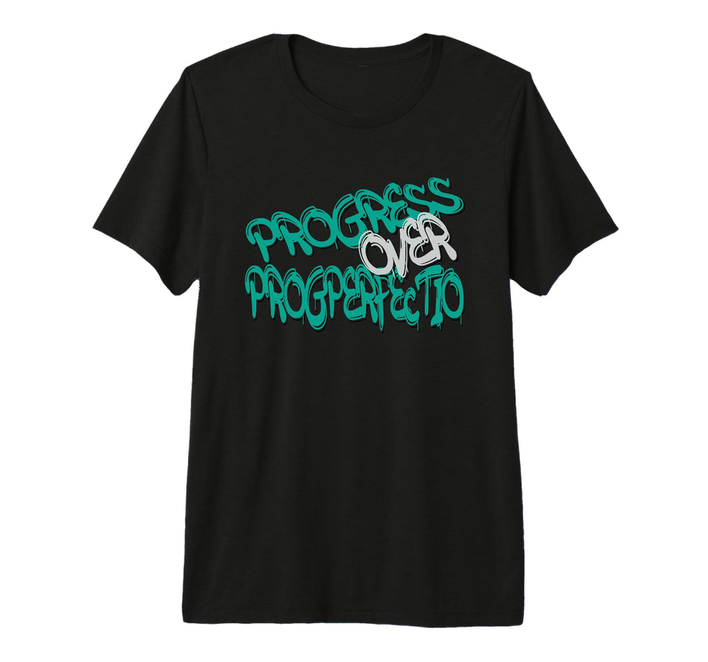 Progress Over Perfection Motivational T-Shirt - Graphic Print Men Women - T-Shirt, Sweatshirt, Hoodie
