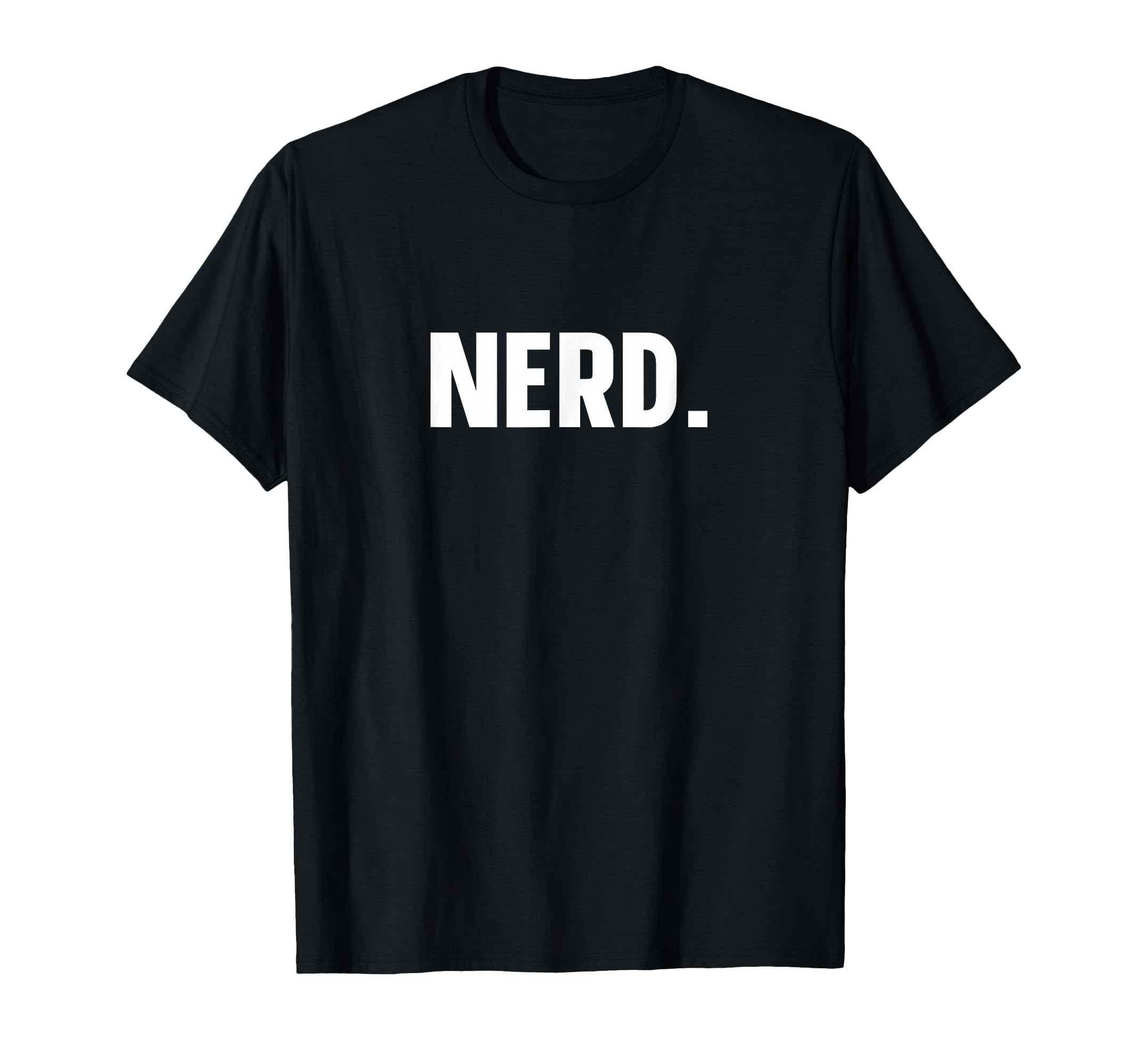 Nerd Funny Nerd T-Shirt - Custom Art Print Men Women - T-Shirt, Sweatshirt, Hoodie