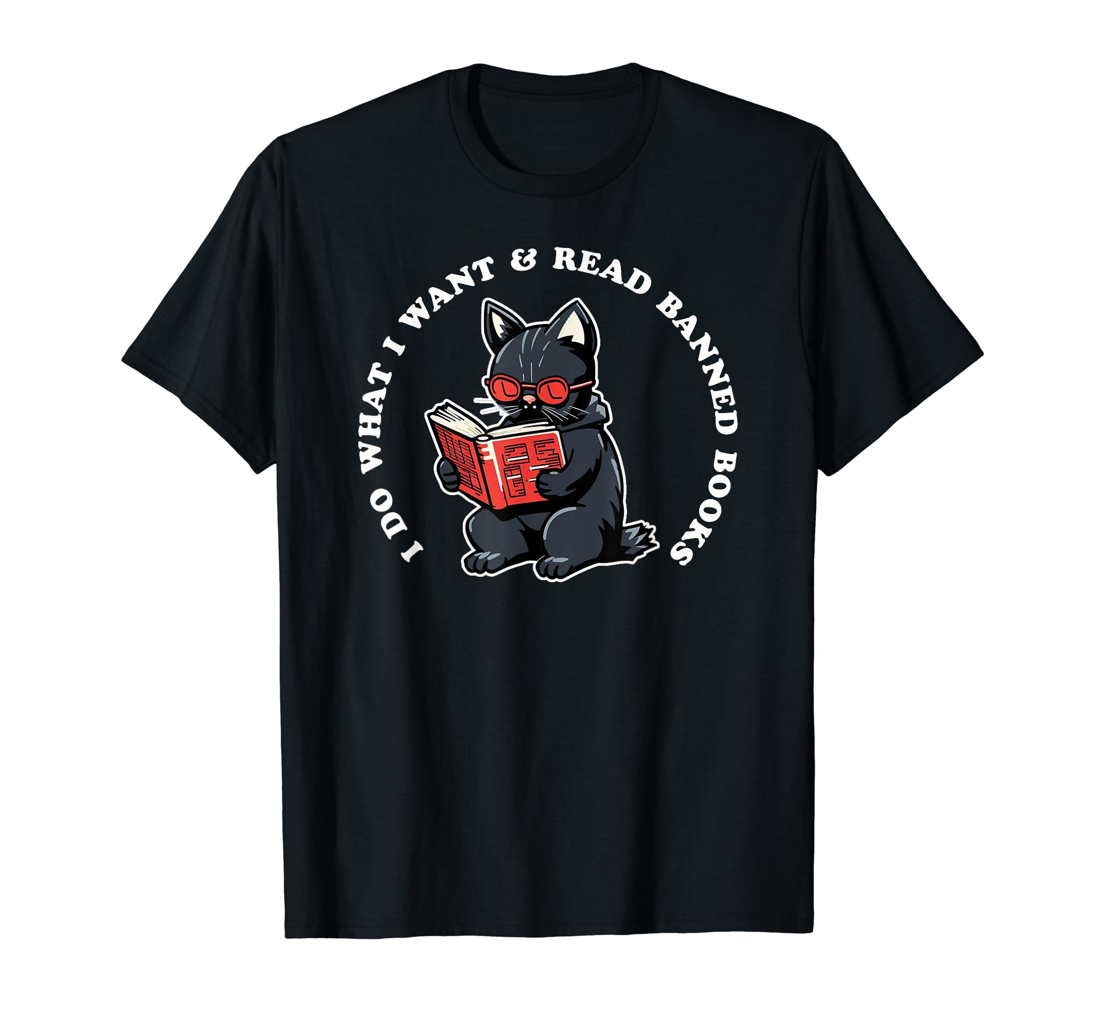 I Do What What I Want Read Banned Books T-Shirt - Graphic Print for Adults - T-Shirt, Sweatshirt, Hoodie
