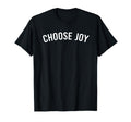 Choose Joy T-Shirt - Unique Graphic for Adults - T-Shirt, Sweatshirt, Hoodie