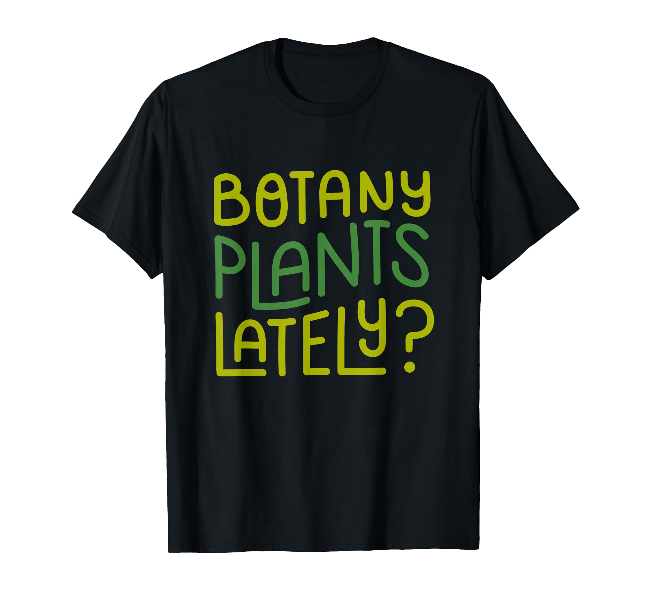 Funny House Plant Garden Pun Botany T-Shirt - Minimalist Print Unisex - T-Shirt, Sweatshirt, Hoodie
