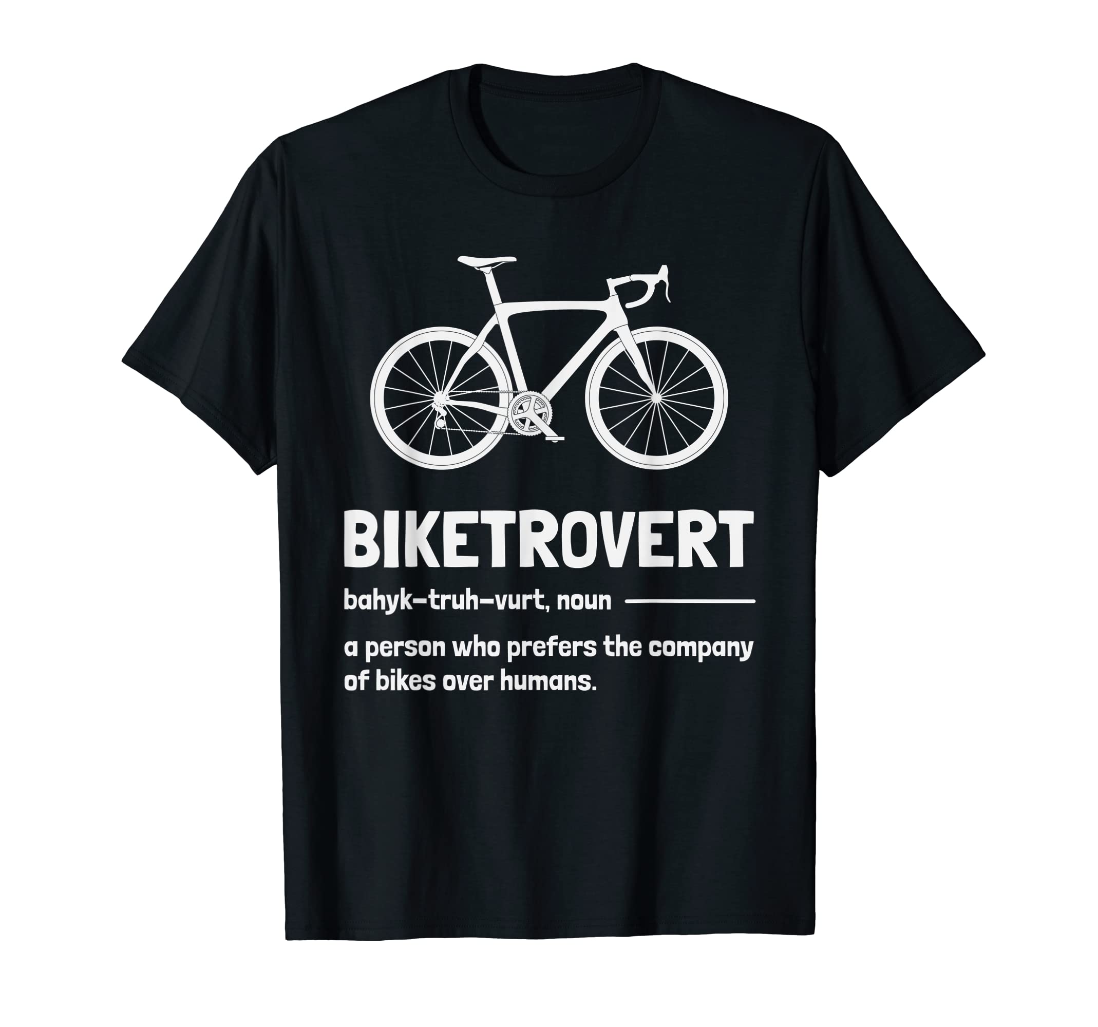 Biketrovert Funny Cycling Introvert T-Shirt - Streetwear Style Men Women - T-Shirt, Sweatshirt, Hoodie