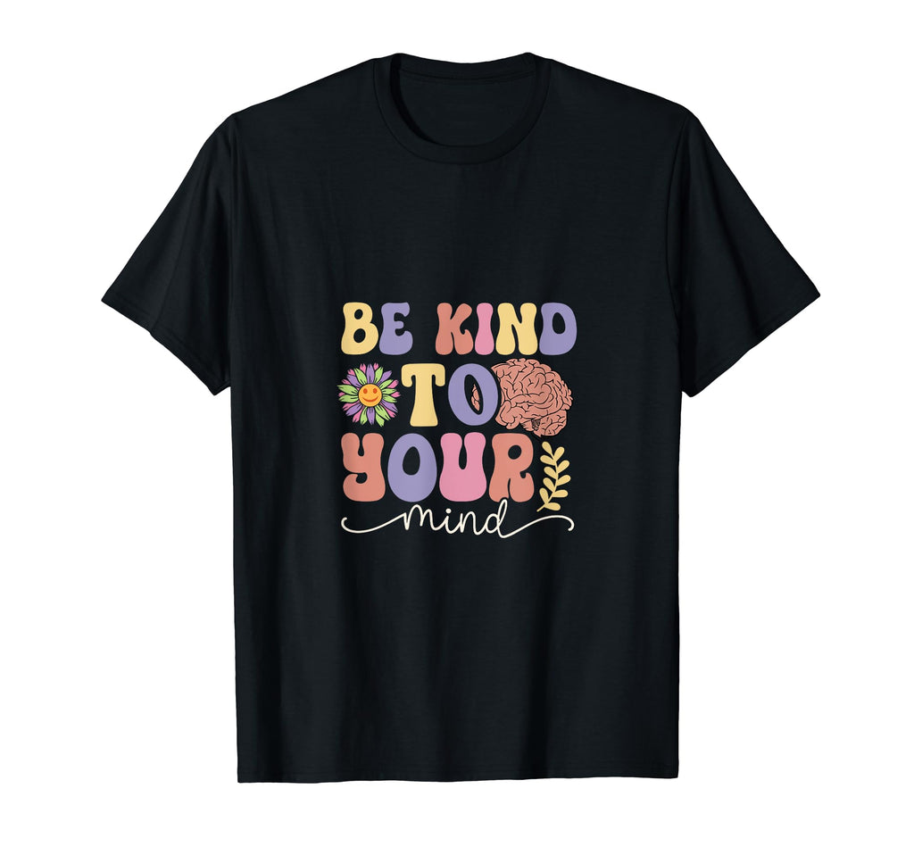 Be Kind To Your Mind Pastel 70S 80S T-Shirt - Novelty Apparel for Adults - T-Shirt, Sweatshirt, Hoodie