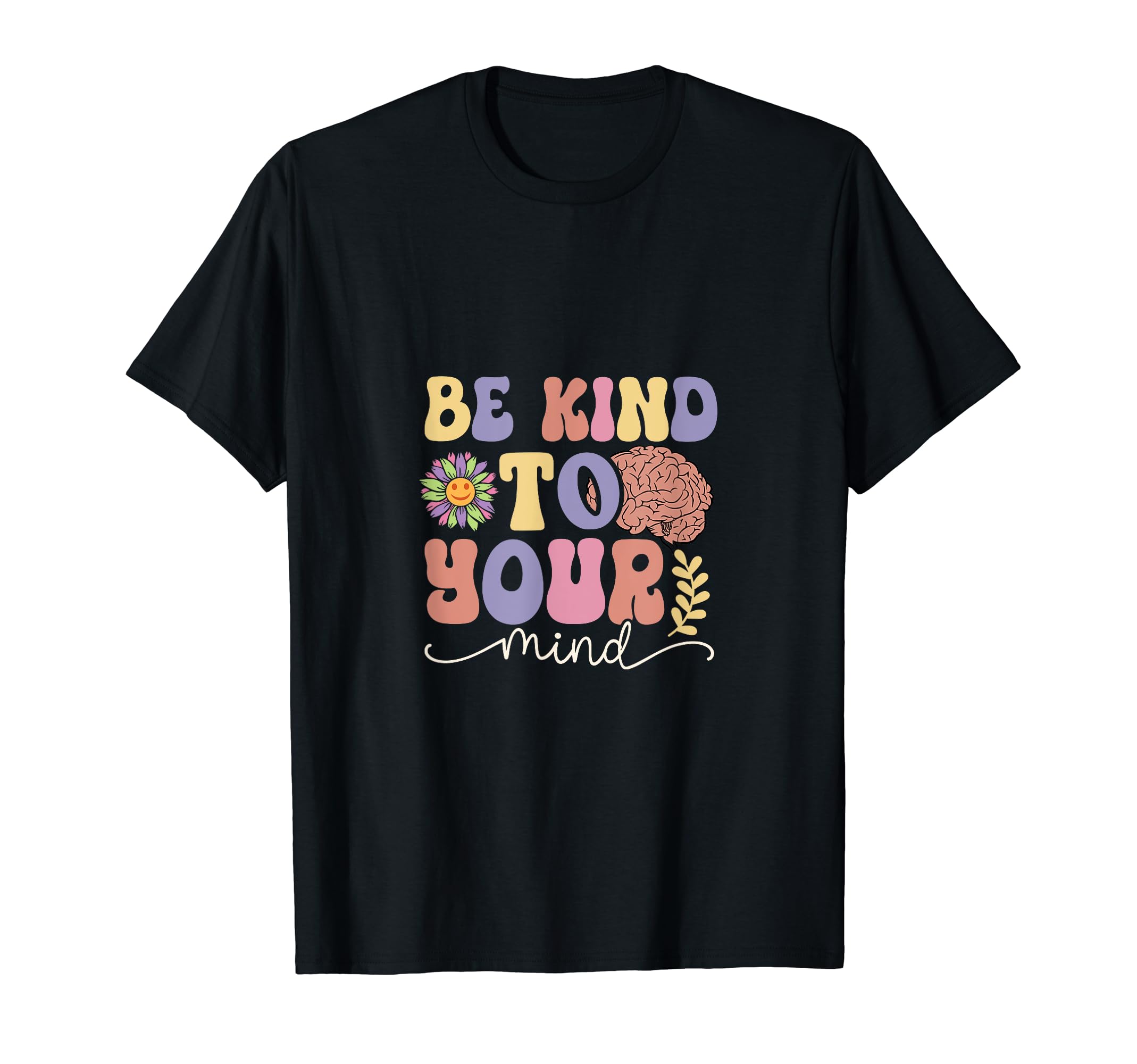 Be Kind To Your Mind Pastel 70S 80S T-Shirt - Novelty Apparel for Adults - T-Shirt, Sweatshirt, Hoodie