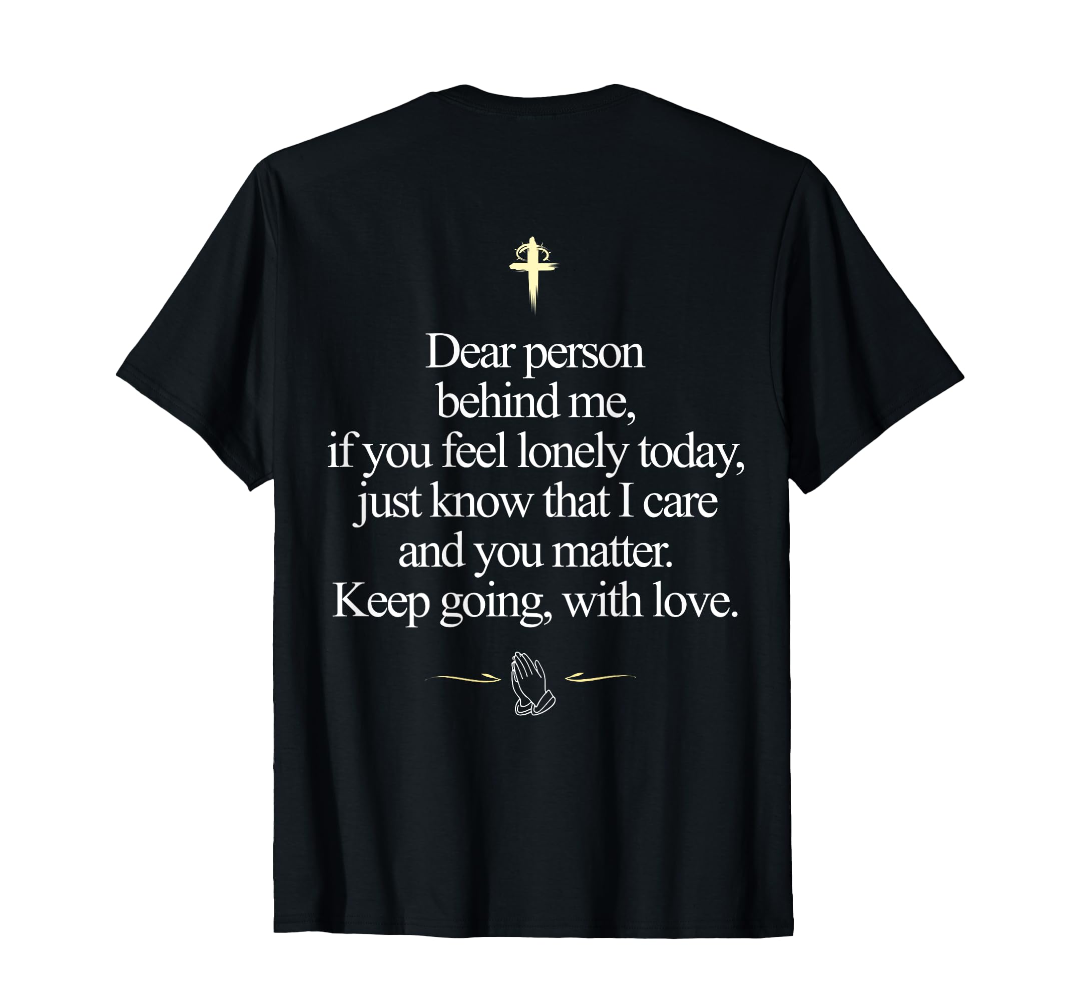 Dear Person Behind Me You Matter T-Shirt - Aesthetic Graphic for Adults - T-Shirt, Sweatshirt, Hoodie