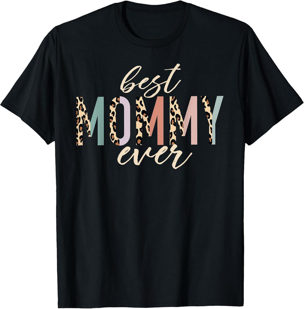 Best Mommy Ever Mother's Day Gifts Unisex T-shirt, Sweatshirt, Hoodie, Long Sleeve Tee - T-Shirt, Sweatshirt, Hoodie