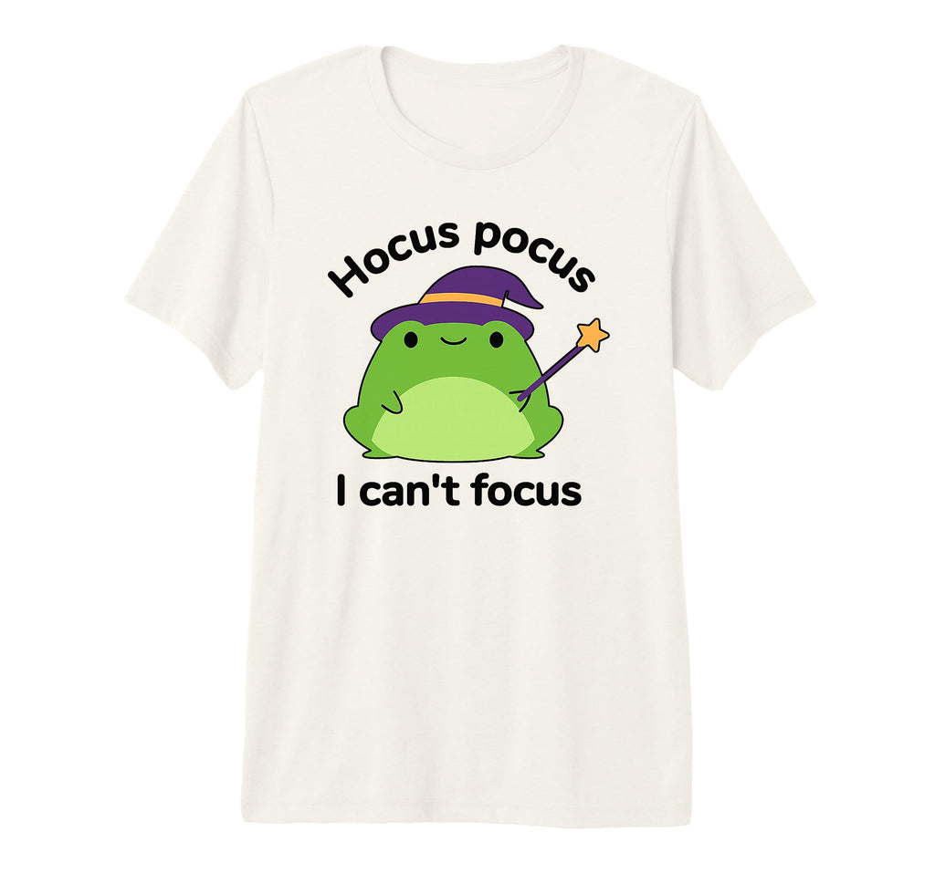 Adhd Hyperactivity Disorder Hocus Pocus I T-Shirt - Unique Graphic Unisex - T-Shirt, Sweatshirt, Hoodie
