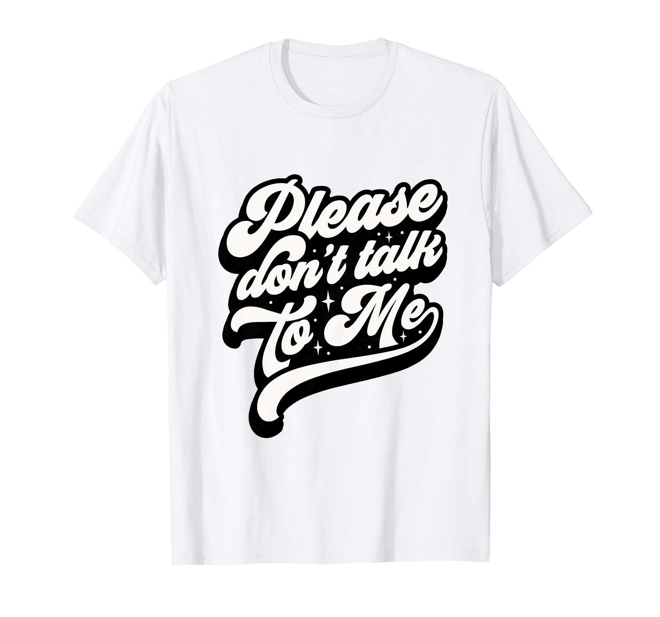 Funny Antisocial Social Anxiety T-Shirt - Graphic Print Men Women - T-Shirt, Sweatshirt, Hoodie