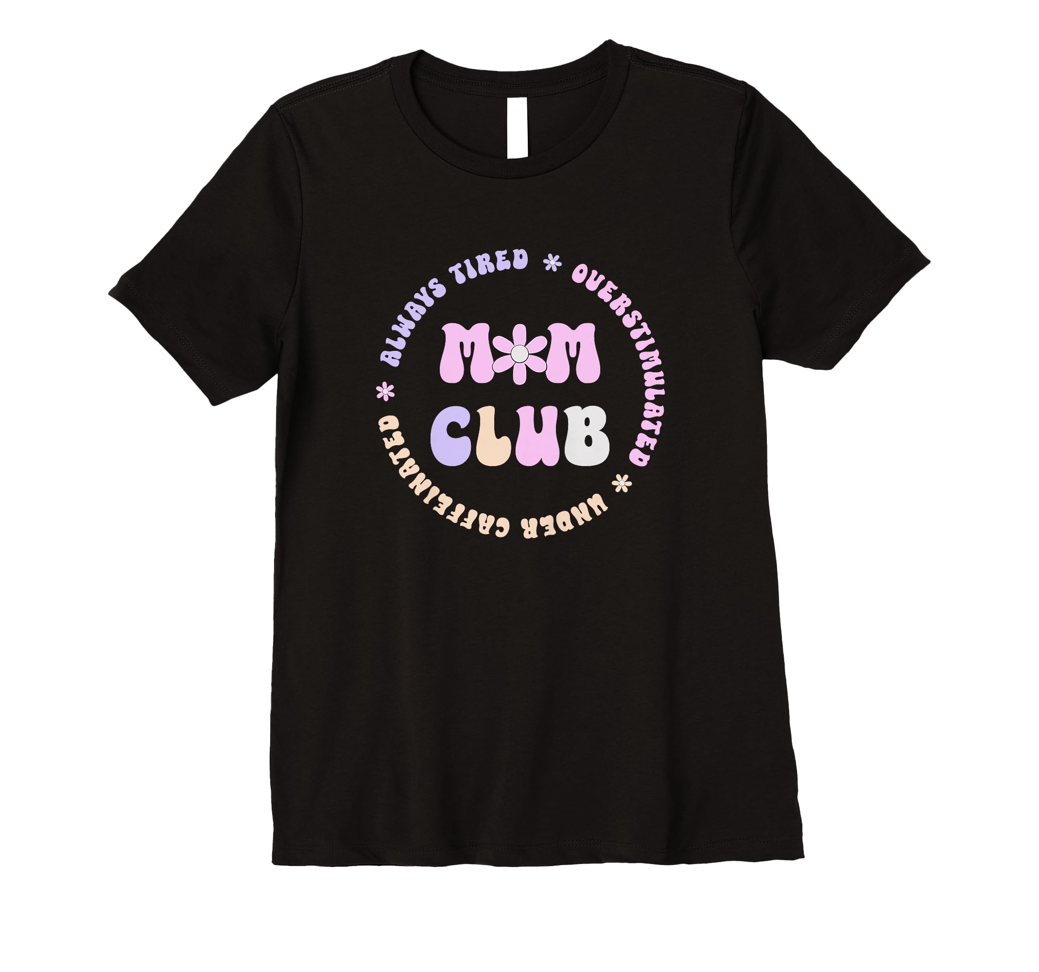 Womens Happy Mothers Day 2024 Tired T-Shirt - Trendy Graphic Unisex - T-Shirt, Sweatshirt, Hoodie