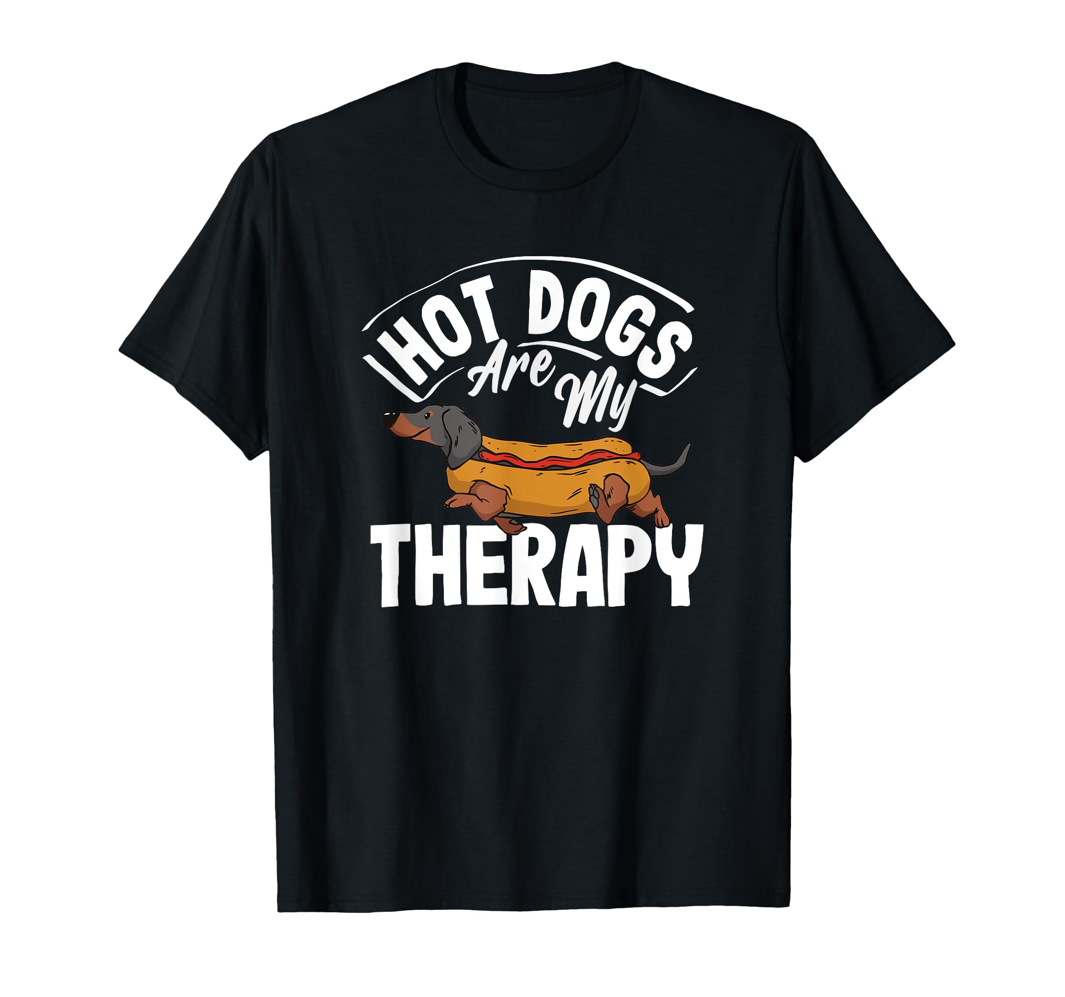 Hot Dogs Are My Therapy Hot Dog Fun T-Shirt - Fun Novelty Design for Adults - T-Shirt, Sweatshirt, Hoodie