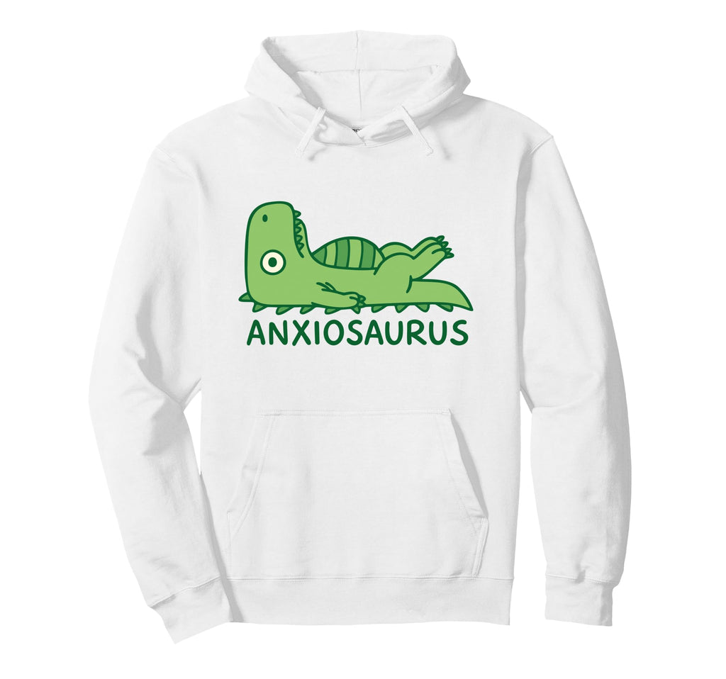 Anxiousaurus Dinosaur Anxiety Mental Hoodie - Casual Everyday Wear Unisex - T-Shirt, Sweatshirt, Hoodie
