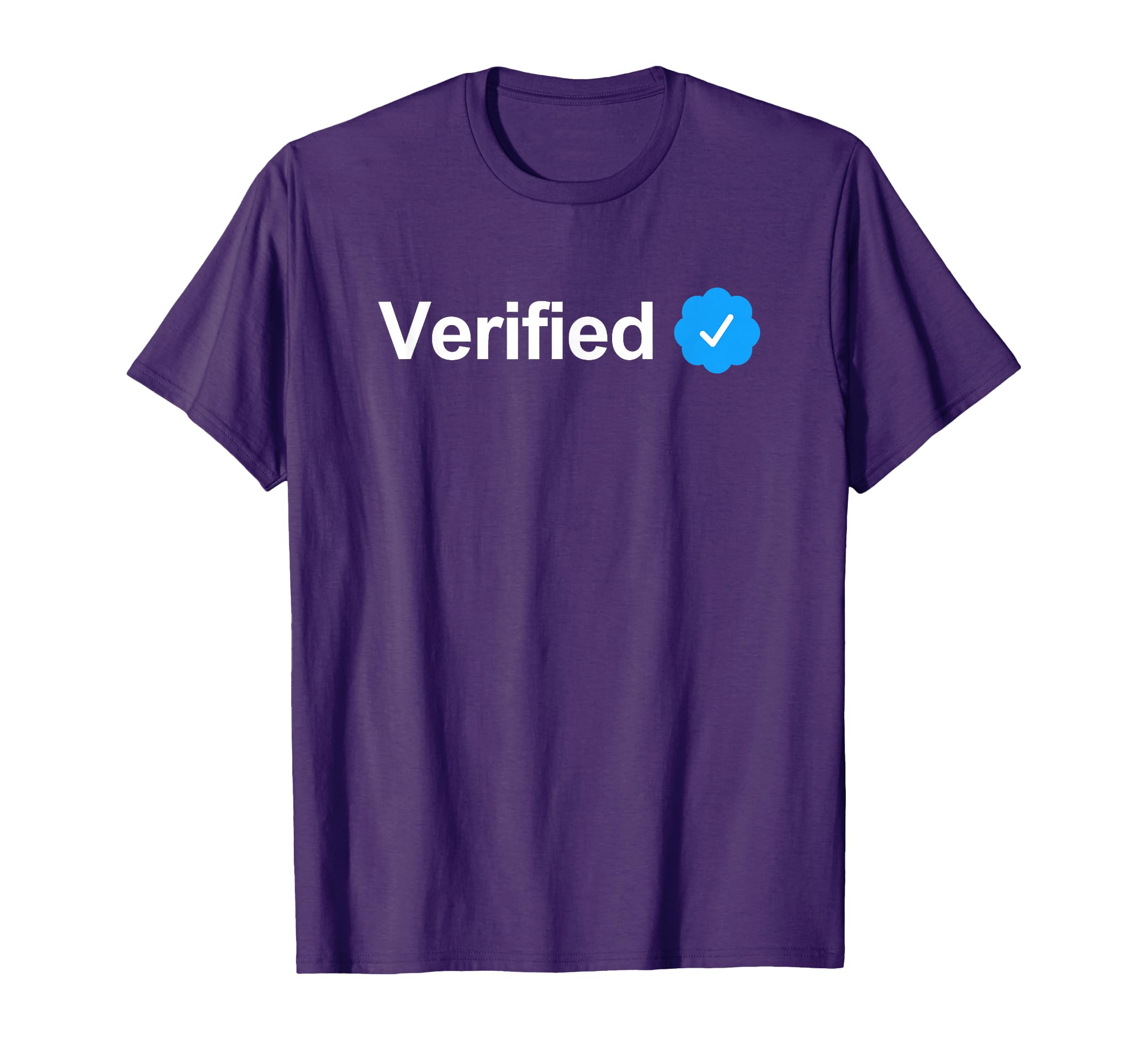 Social Media Verified Account Check T-Shirt - Casual Everyday Wear Unisex - T-Shirt, Sweatshirt, Hoodie