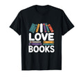 I Love Books Bookworm Bibliophile T-Shirt - Aesthetic Graphic Unisex - T-Shirt, Sweatshirt, Hoodie