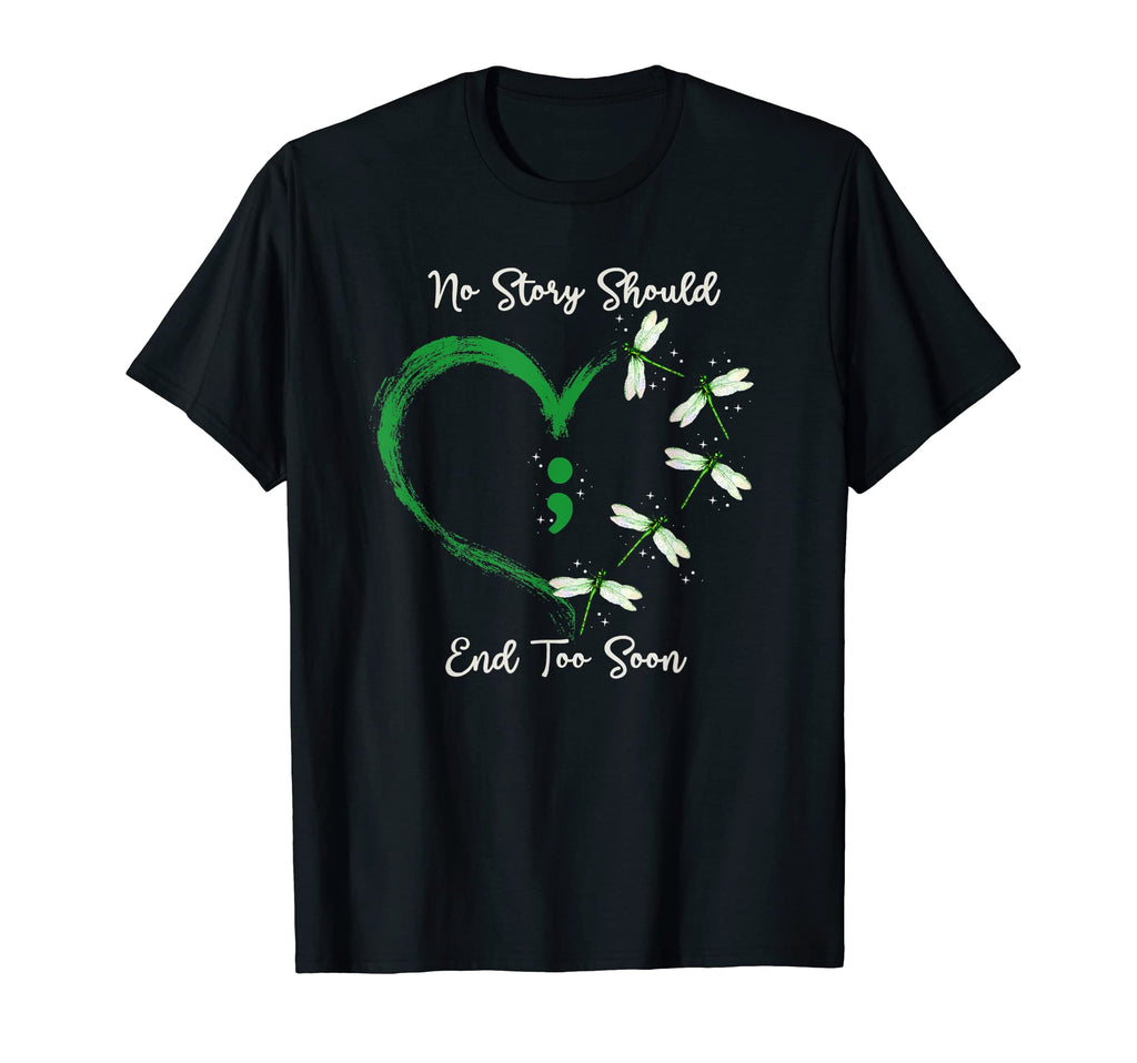 No Story Should End Too Soon Semicolon T-Shirt - Streetwear Style Unisex - T-Shirt, Sweatshirt, Hoodie