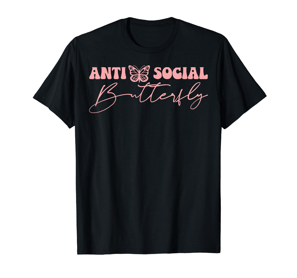 Anti Social Butterfly Awareness T-Shirt - Unique Graphic Men Women - T-Shirt, Sweatshirt, Hoodie