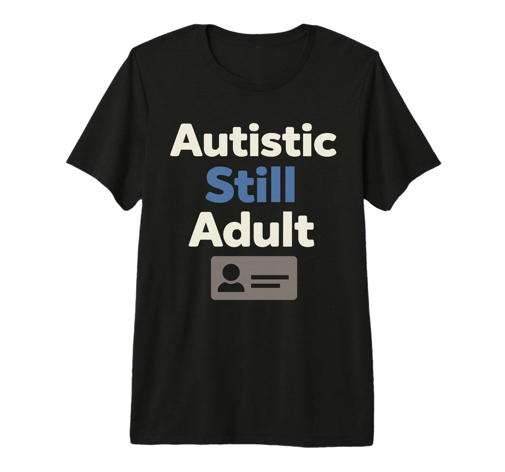 Autistic Neurodivergent Pride Autism T-Shirt - Custom Art Print Unisex - T-Shirt, Sweatshirt, Hoodie