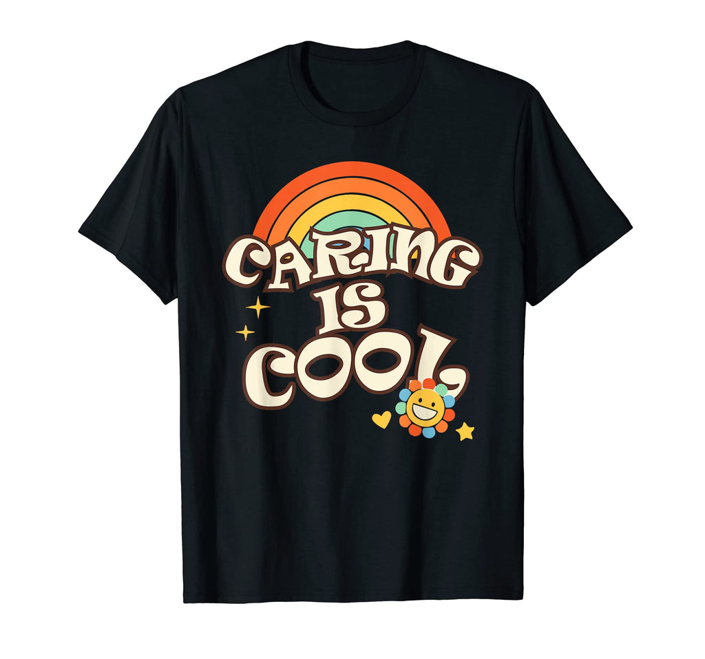 Caring Is Positivity Quotes T-Shirt - Aesthetic Graphic Unisex - T-Shirt, Sweatshirt, Hoodie