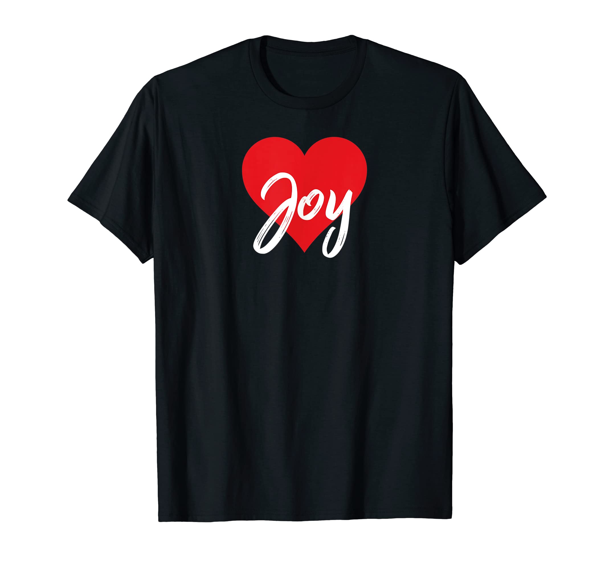 I Love Joy First Name I Heart Named T-Shirt - Unique Graphic for Adults - T-Shirt, Sweatshirt, Hoodie
