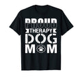 Therapy Dog Therapy Dog Mom T-Shirt - Graphic Print Men Women - T-Shirt, Sweatshirt, Hoodie