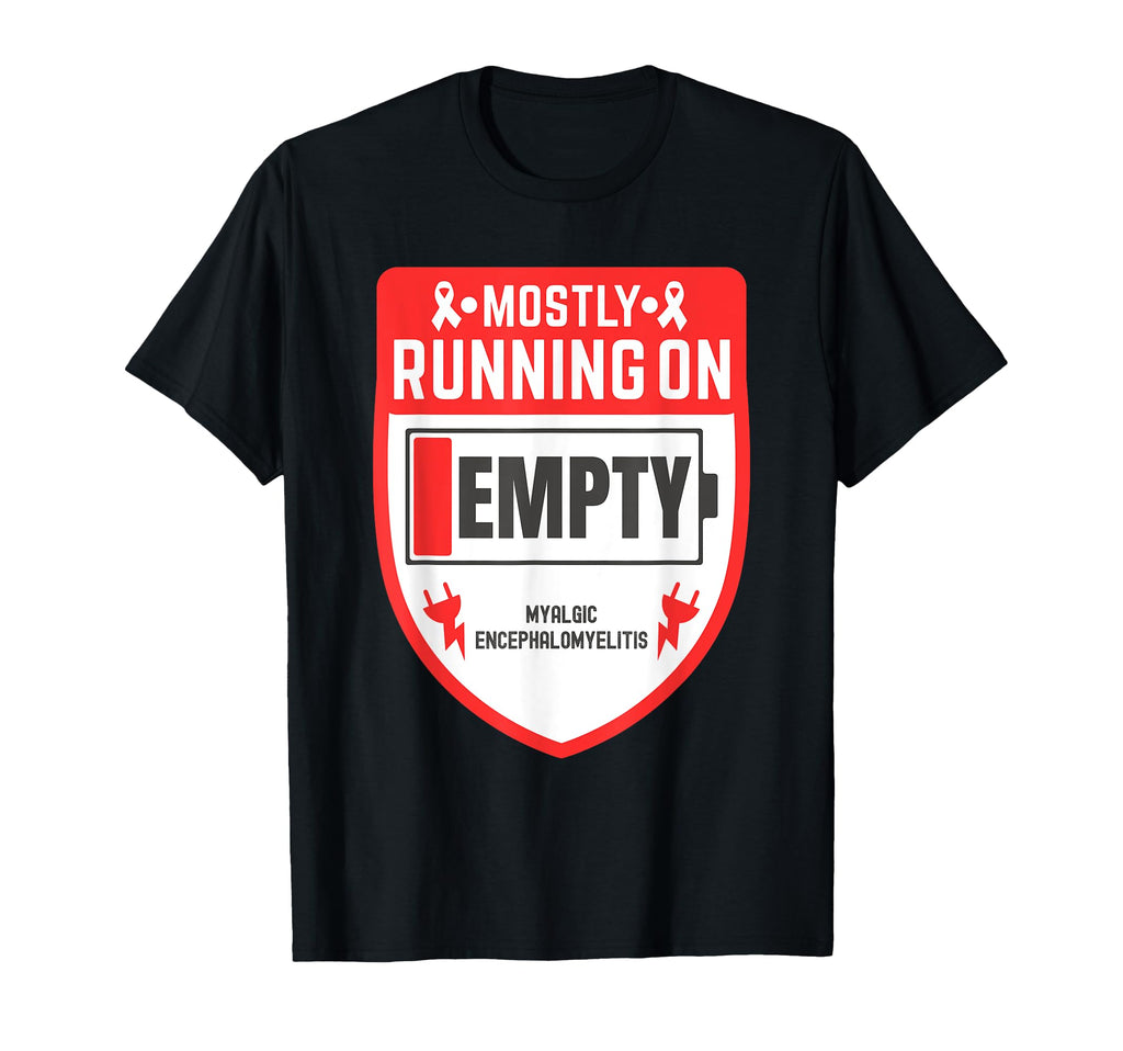Running Empty Myalgic T-Shirt - Casual Everyday Wear Unisex - T-Shirt, Sweatshirt, Hoodie