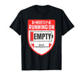 Running Empty Myalgic T-Shirt - Casual Everyday Wear Unisex - T-Shirt, Sweatshirt, Hoodie