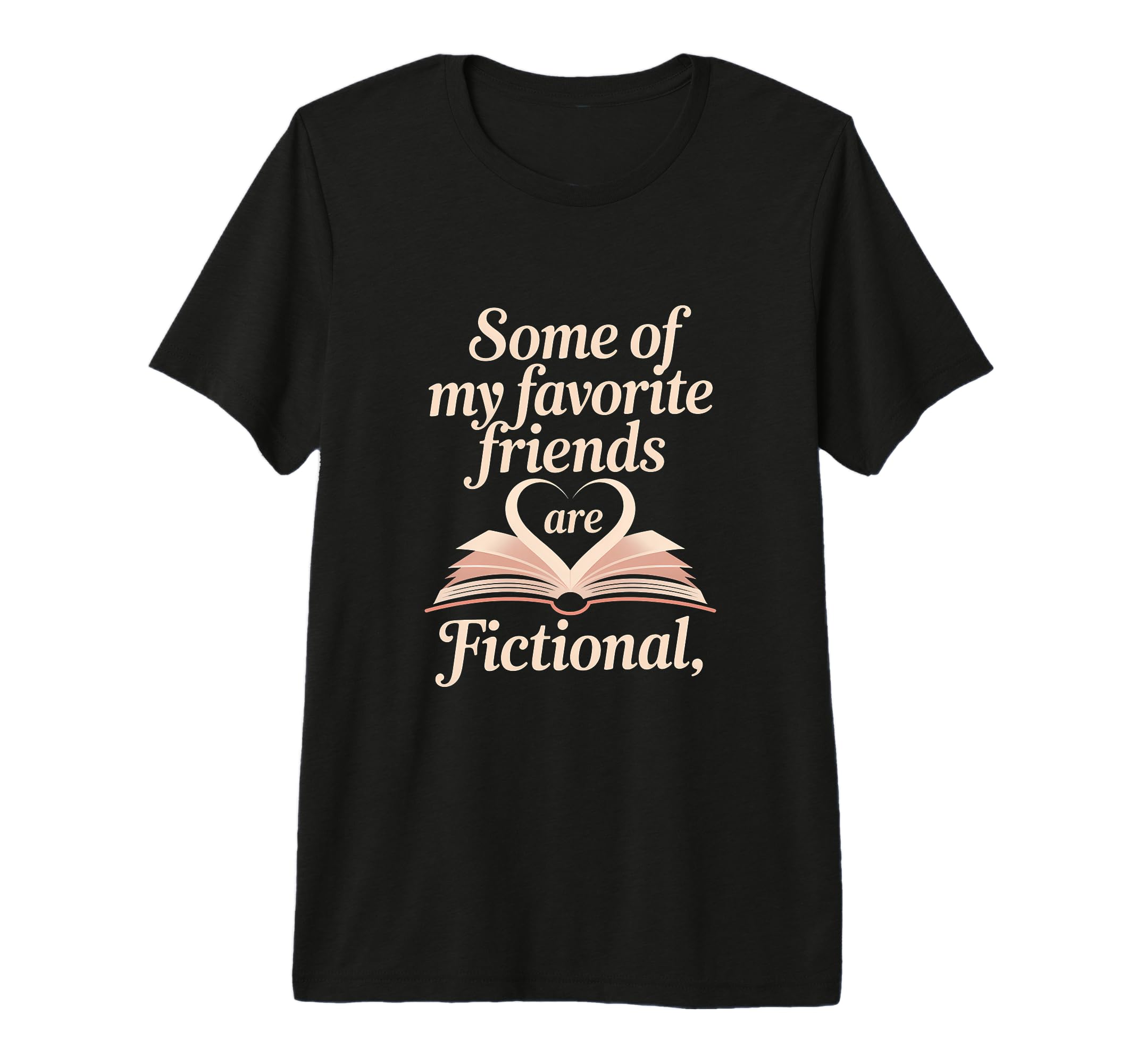 Book Lover Reader Fictional Friends T-Shirt - Custom Art Print for Adults - T-Shirt, Sweatshirt, Hoodie