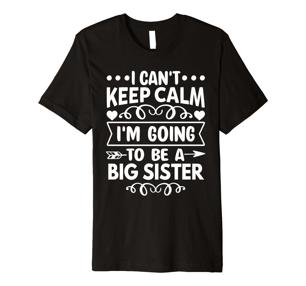 I Cant Keep Calm Im Going To Be T-Shirt - Fun Novelty Design for Adults - T-Shirt, Sweatshirt, Hoodie