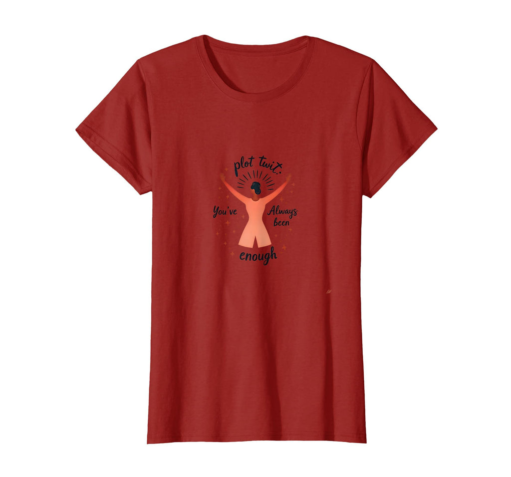 You Are Enough Plot Twist Empowerment T-Shirt - Streetwear Style Unisex - T-Shirt, Sweatshirt, Hoodie