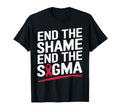 End Shame Stigma Hiv Aids Awareness T-Shirt - Streetwear Style Men Women - T-Shirt, Sweatshirt, Hoodie