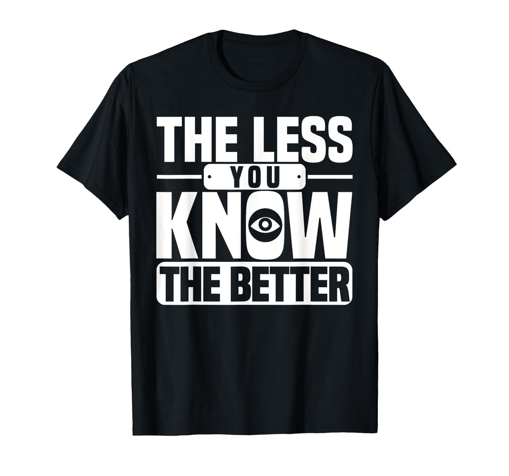 Antisocial Less You Know Better T-Shirt - Unique Graphic for Adults - T-Shirt, Sweatshirt, Hoodie