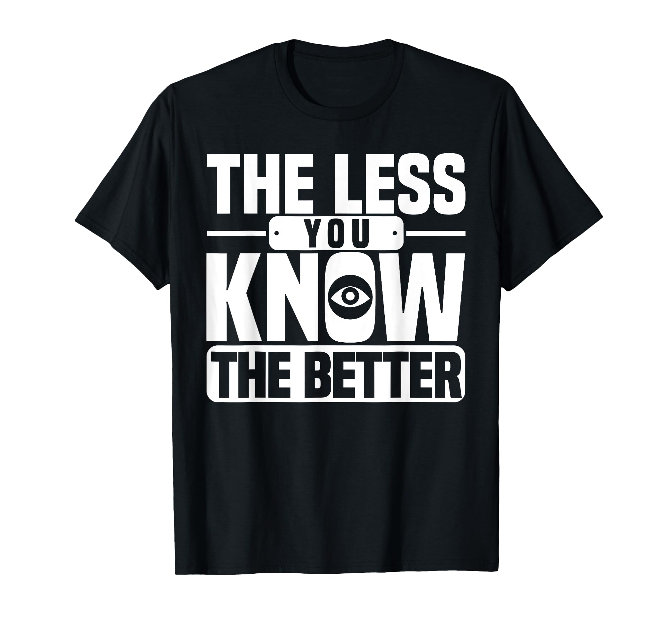 Antisocial Less You Know Better T-Shirt - Unique Graphic for Adults - T-Shirt, Sweatshirt, Hoodie