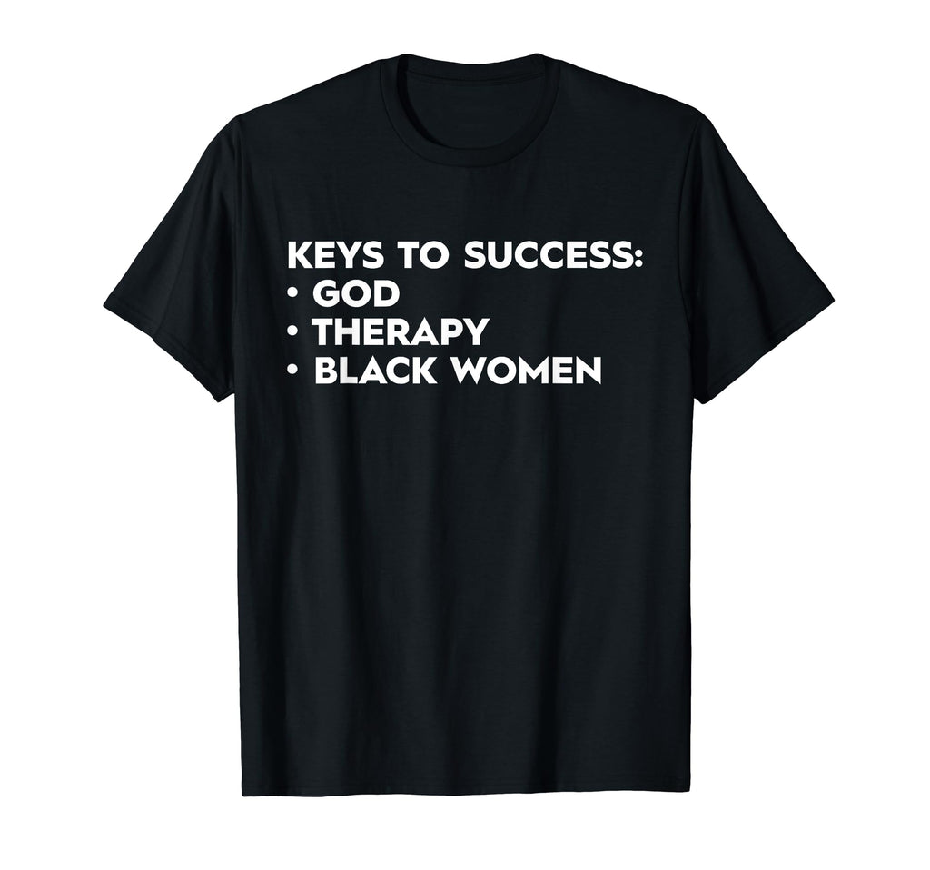 Keys To Success God Therapy Black Funny T-Shirt - Aesthetic Graphic Unisex - T-Shirt, Sweatshirt, Hoodie