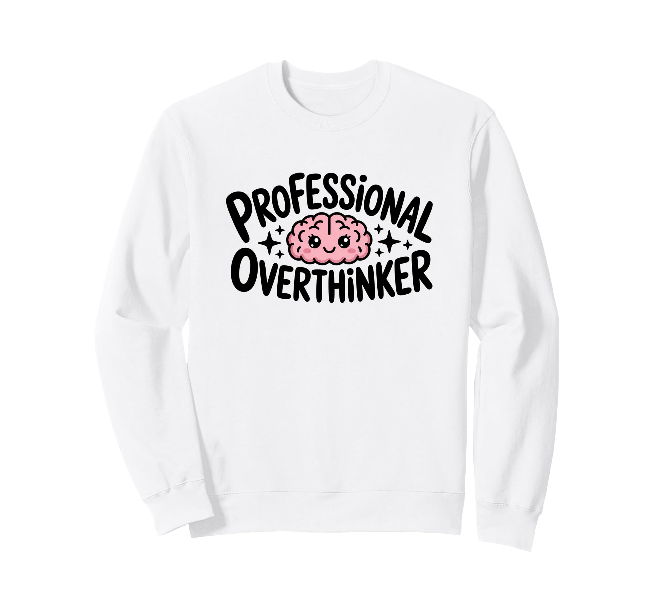 Professional Overthinker Sweatshirt - Fun Novelty Design for Adults - T-Shirt, Sweatshirt, Hoodie