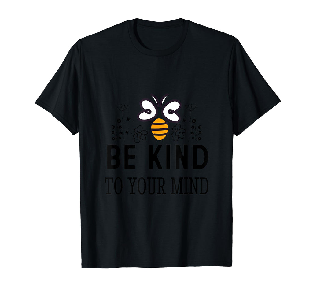 Be Kind To Your Mind Reader Lover T-Shirt - Novelty Apparel for Adults - T-Shirt, Sweatshirt, Hoodie
