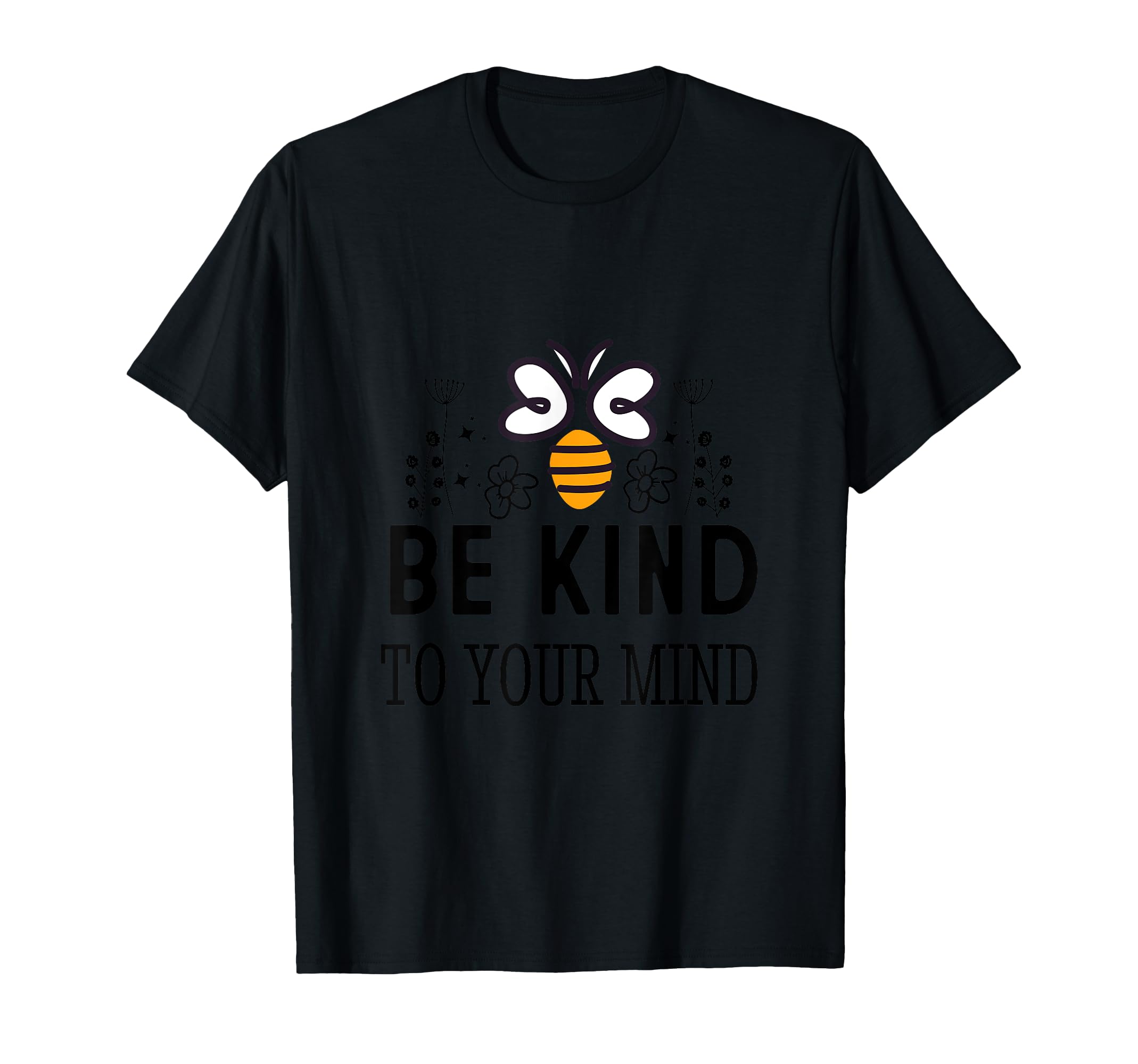Be Kind To Your Mind Reader Lover T-Shirt - Novelty Apparel for Adults - T-Shirt, Sweatshirt, Hoodie
