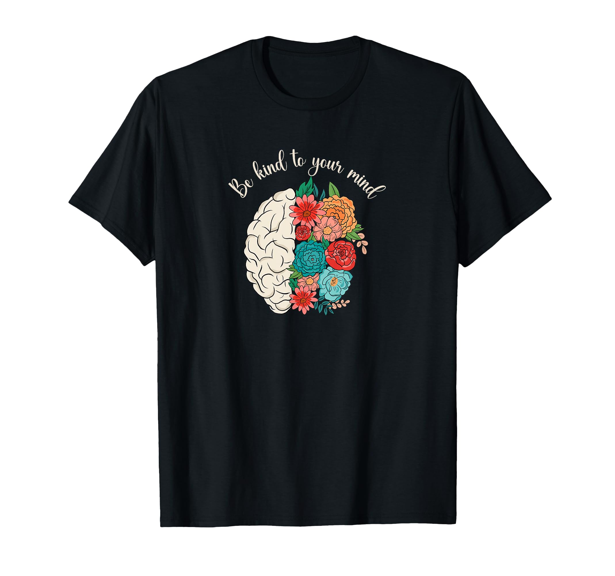Bforeverco Be Kind To Your Mind T-Shirt - Casual Everyday Wear Men Women - T-Shirt, Sweatshirt, Hoodie