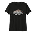 Low Social Battery Cat Relatable Tri T-Shirt - Graphic Print for Adults - T-Shirt, Sweatshirt, Hoodie