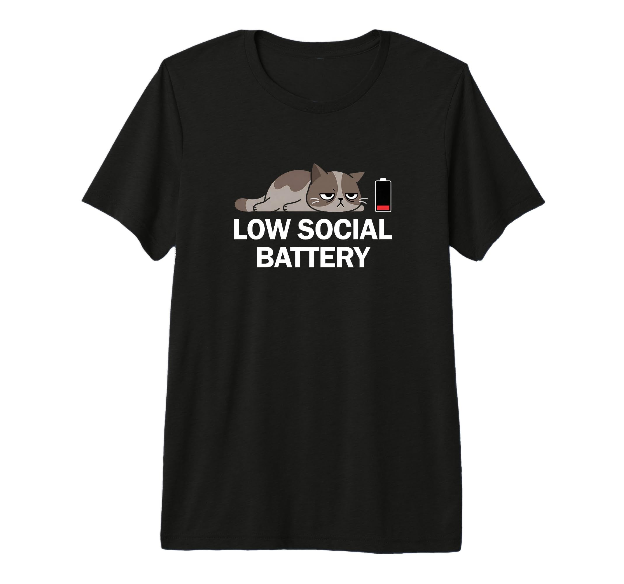 Low Social Battery Cat Relatable Tri T-Shirt - Graphic Print for Adults - T-Shirt, Sweatshirt, Hoodie