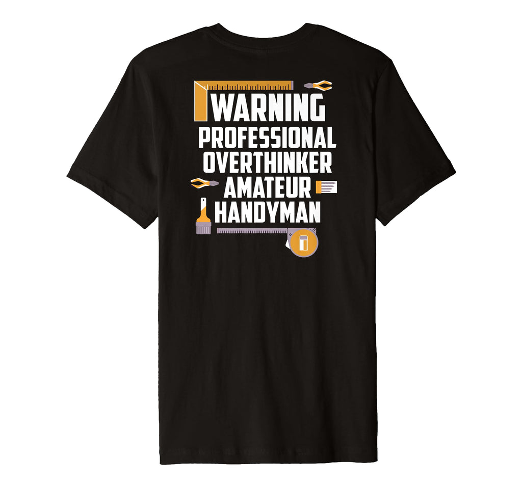 Warning Professional Overthinker T-Shirt - Casual Everyday Wear Unisex - T-Shirt, Sweatshirt, Hoodie