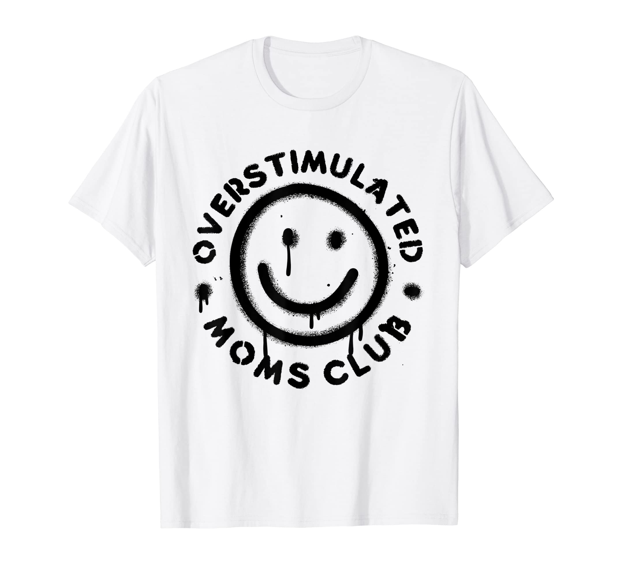 Overstimulated Moms Club T-Shirt - Minimalist Print for Adults - T-Shirt, Sweatshirt, Hoodie