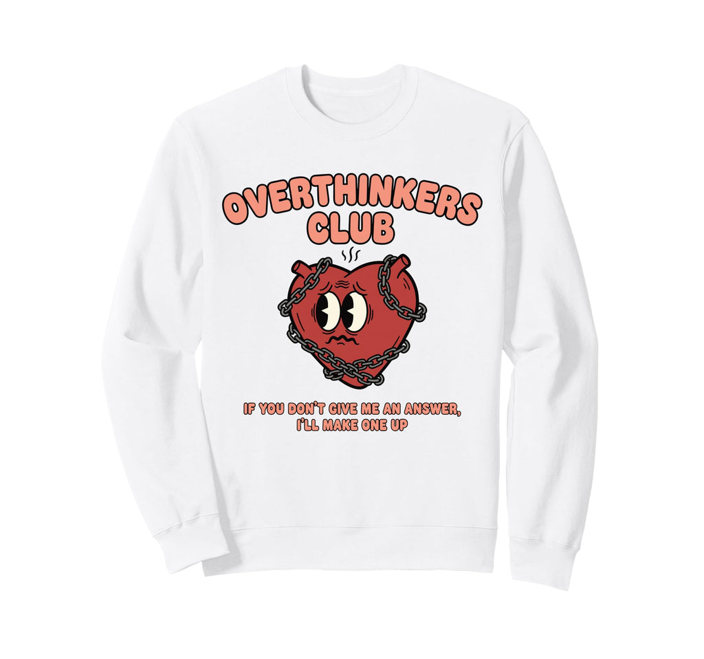 Overthinkers Club Heart Funny Sweatshirt - Minimalist Print for Adults - T-Shirt, Sweatshirt, Hoodie