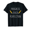 Teacher Motivational Progress Over T-Shirt - Minimalist Print Men Women - T-Shirt, Sweatshirt, Hoodie