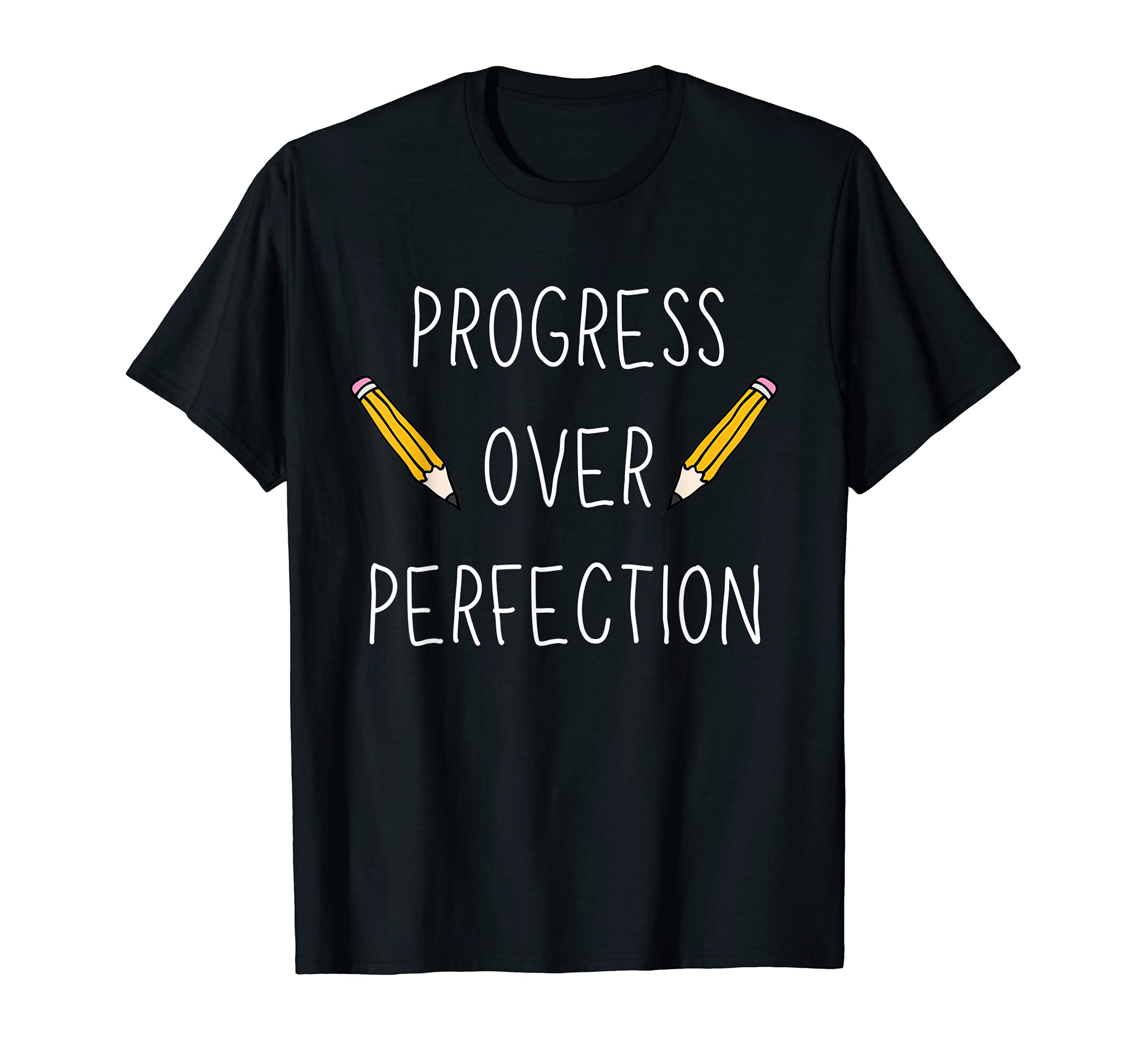 Teacher Motivational Progress Over T-Shirt - Minimalist Print Men Women - T-Shirt, Sweatshirt, Hoodie