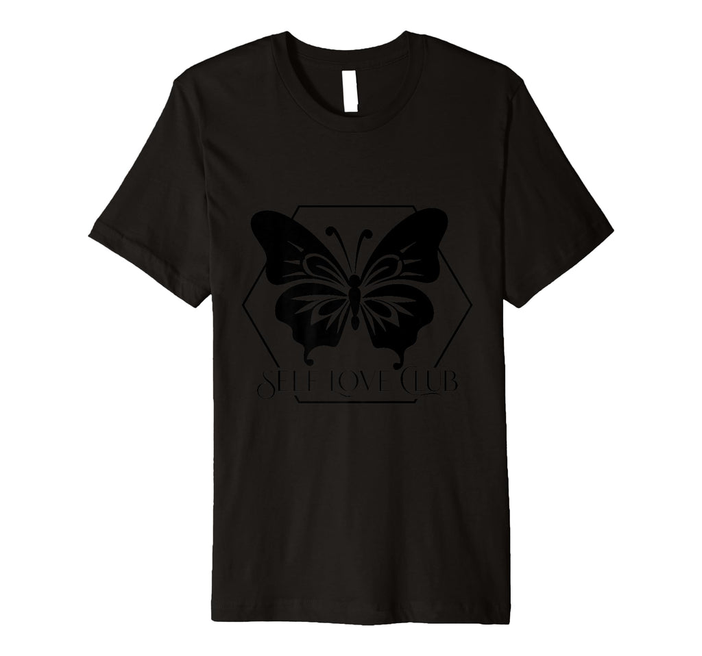 Self Love Club Butterfly Nice T-Shirt - Custom Art Print for Adults - T-Shirt, Sweatshirt, Hoodie