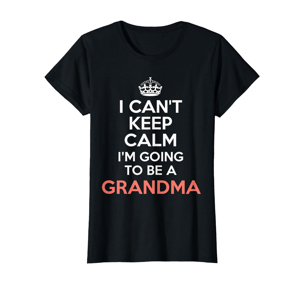 I Cant Keep Calm Im Going To Be T-Shirt - Streetwear Style Men Women - T-Shirt, Sweatshirt, Hoodie