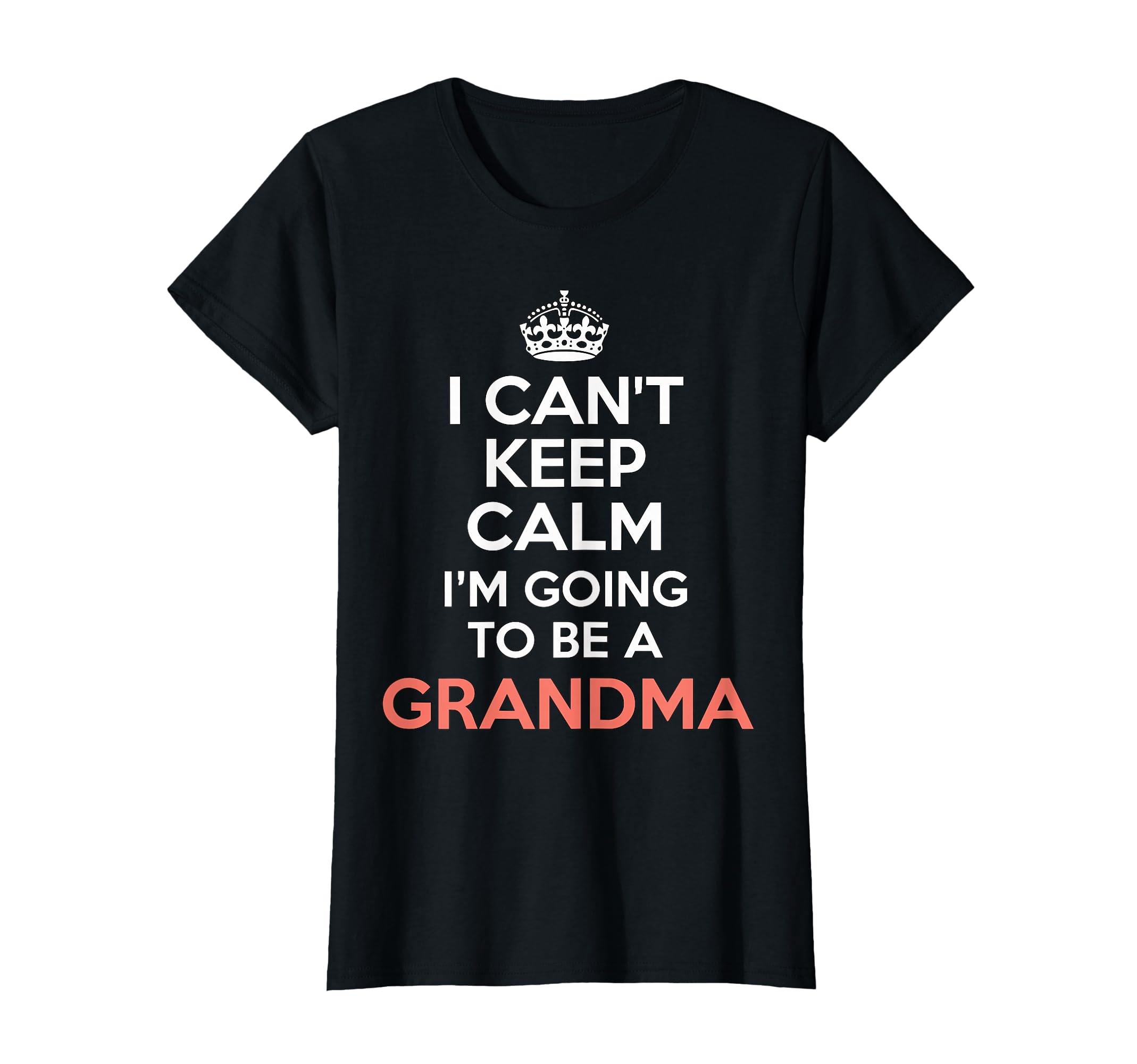 I Cant Keep Calm Im Going To Be T-Shirt - Streetwear Style Men Women - T-Shirt, Sweatshirt, Hoodie
