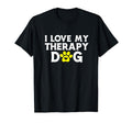 I Love My Therapy Dog Owner T-Shirt - Casual Everyday Wear Men Women - T-Shirt, Sweatshirt, Hoodie