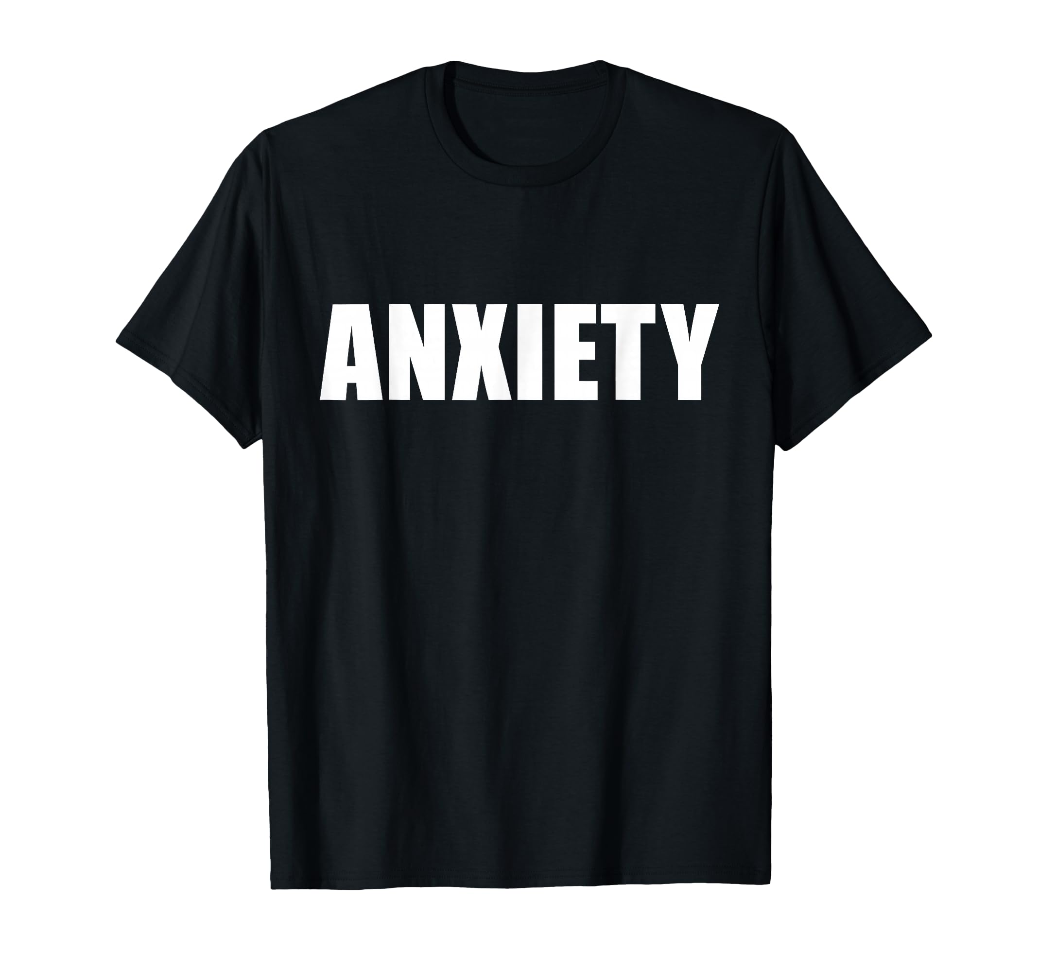 That Says Anxiety Bold Minimalist T-Shirt - Aesthetic Graphic Unisex - T-Shirt, Sweatshirt, Hoodie