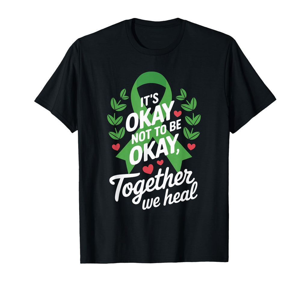Its Okay To Not Be Okay World Mental T-Shirt - Unique Graphic for Adults - T-Shirt, Sweatshirt, Hoodie