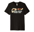 Groovy Funny Small Steps Every Day T-Shirt - Novelty Apparel Unisex - T-Shirt, Sweatshirt, Hoodie